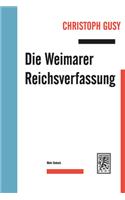 Die Weimarer Reichsverfassung