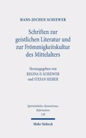 Schriften zur geistlichen Literatur und zur Frommigkeitskultur des Mittelalters