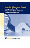 Kompendium Der Physikalischen Medizin Und Rehabilitation: Diagnostische Und Therapeutische Konzepte