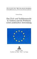 Das Zivil- und Verfahrensrecht in Andorra und die Probleme seiner praktischen Anwendung