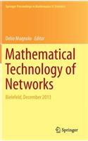 Mathematical Technology of Networks