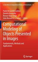 Computational Modeling of Objects Presented in Images: Fundamentals, Methods and Applications