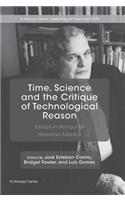 Time, Science and the Critique of Technological Reason