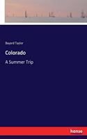 Colorado: A Summer Trip