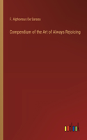 Compendium of the Art of Always Rejoicing