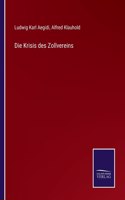 Die Krisis des Zollvereins
