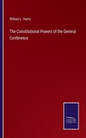 Constitutional Powers of the General Conference
