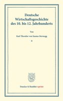 Deutsche Wirtschaftsgeschichte: Zweiter Band: Deutsche Wirtschaftsgeschichte Des 1. Bis 12. Jahrhunderts