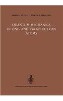 Quantum Mechanics of One- And Two-Electron Atoms
