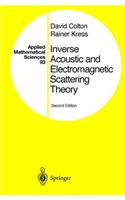 Inverse Acoustic and Electromagnetic Scattering Theory (Applied Mathematical Sciences)
