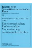 Die Oesterreichischen Einfluesse Auf Die Modernisierung Des Japanischen Rechts