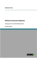 Efficient Consumer Response: Erfolg durch vernetzte Wertsysteme