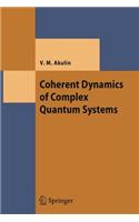 Coherent Dynamics of Complex Quantum Systems