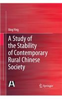 Study of the Stability of Contemporary Rural Chinese Society