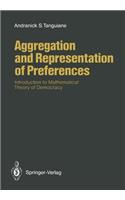 Aggregation and Representation of Preferences: Introduction to Mathematical Theory of Democracy