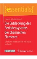 Die Entdeckung des Periodensystems der chemischen Elemente