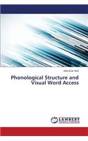 Phonological Structure and Visual Word Access
