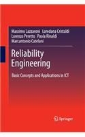 Reliability Engineering: Basic Concepts and Applications in ICT