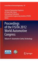 Proceedings of the Fisita 2012 World Automotive Congress: Volume 9: Automotive Safety Technology