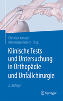 Klinische Tests Und Untersuchung in Orthopädie Und Unfallchirurgie