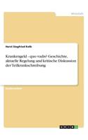 Krankengeld - quo vadis? Geschichte, aktuelle Regelung und kritische Diskussion der Teilkrankschreibung