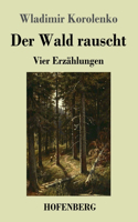 Wald rauscht