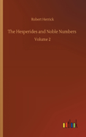 The Hesperides and Noble Numbers: Volume 2