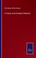 Treatise on the Strength of Materials