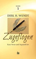 Zugeflogen