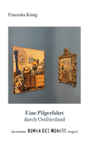 Eine Pilgerfahrt durch Ostfriesland