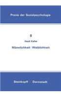 Männlichkeit Weiblichkeit