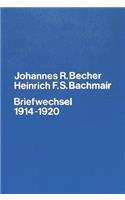 Johannes R. Becher- Heinrich F.S. Bachmair- Briefwechsel 1914-1920