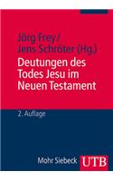 Deutungen Des Todes Jesu Im Neuen Testament