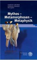 Mythos - Metamorphosen - Metaphysik