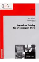 Journalism Training for a Convergent World