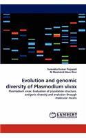 Evolution and Genomic Diversity of Plasmodium Vivax