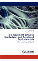 Co-Movement Between South Asian and Developed Equity Markets