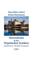 Stereochemie in der Organischen Synthese