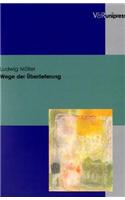 Wege der Ãberlieferung