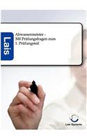 Abwassermeister - 300 Prüfungsfragen zum 1. Prüfungsteil