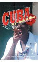 Cuba Is a State of Mind (the Spiritual Traveler, Vol I)