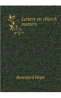 Letters on Church Matters