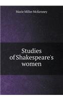 Studies of Shakespeare's Women