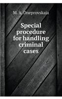 Special procedure for the trial of criminal cases