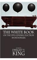 White Book on the 1992 General Election in Indonesia