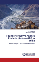Founder of Navya Andhra Pradesh (Amaravathi) In India