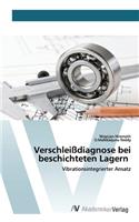 Verschleißdiagnose bei beschichteten Lagern