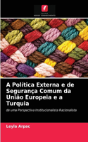 A Política Externa e de Segurança Comum da União Europeia e a Turquia