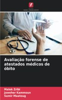 Avaliação forense de atestados médicos de óbito