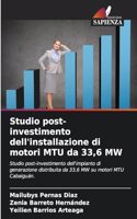 Studio post-investimento dell'installazione di motori MTU da 33,6 MW